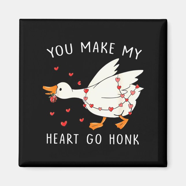 Imã You Make My Heart Go Honk Funny Goose Valentine  (Frente)