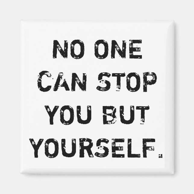 Imã You No can one stop but yourself - íman (Frente)