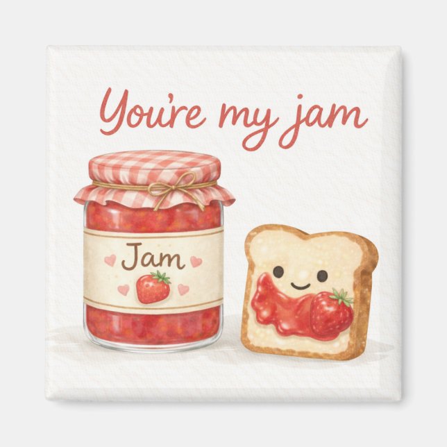 Imã You’re My Jam Cute Jam and Toast Love Magnet (Frente)
