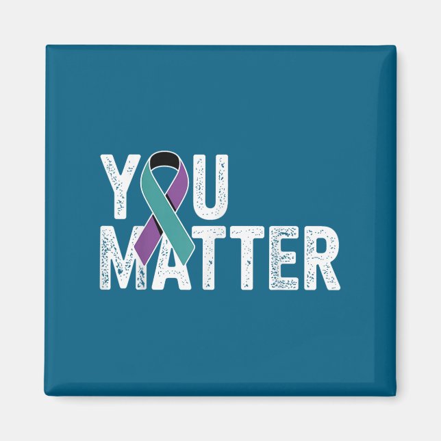 Imã You Suicide Prevention Teal Purple Awareness Ribbo (Frente)