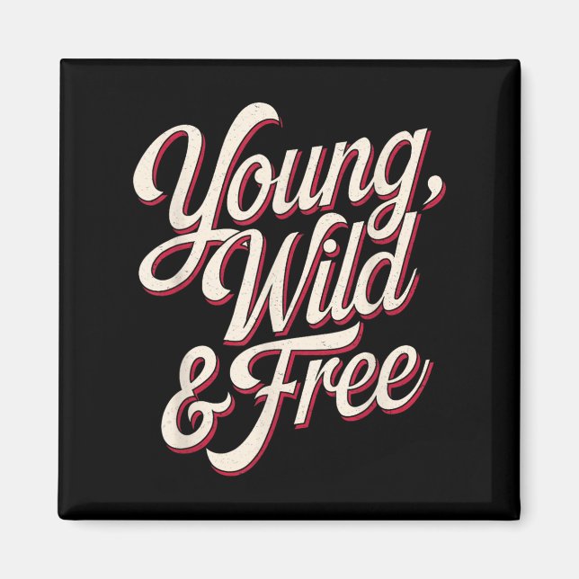 Imã Young Wild Women Motivational Men Kids  (Frente)
