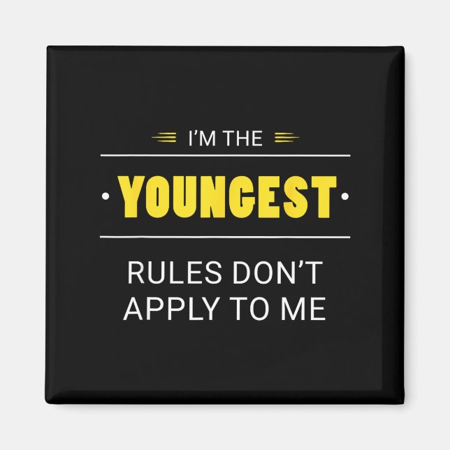 Imã Youngest Child Rules Don't Apply To Me Funny Sibli (Frente)