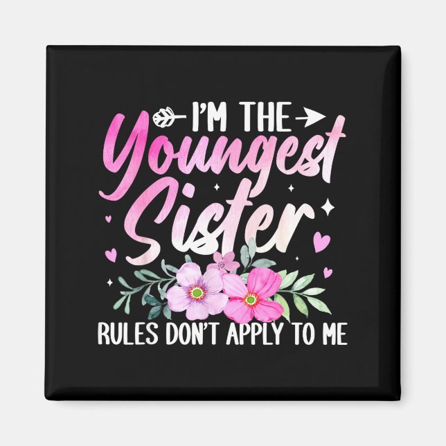 Imã Youngest Sister Tee Rules Don't Apply To Me Funny  (Frente)