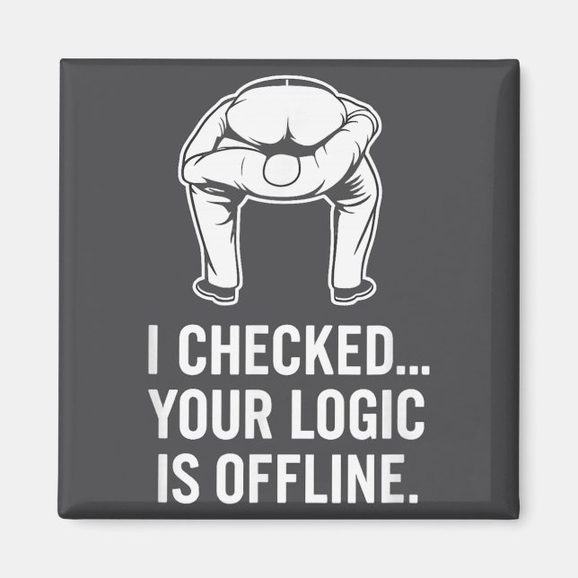 Imã Your Logic Is Offline Funny Sarcasm  (Frente)