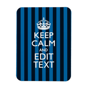 Ímã Your Text on Keep Calm Blue Stripes