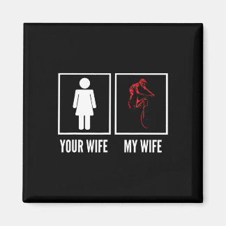 Imã Your Wife My Wife Biker Cyclist Mountain Biking 
