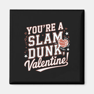 Imã You're A Slam Dunk Valentine Romantic Basketball