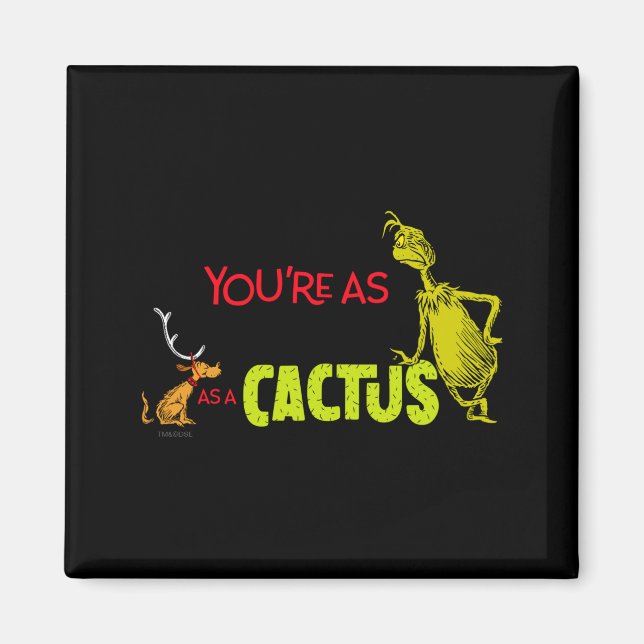 Imã Youre As Cuddly As A Cactus Quote  (Frente)