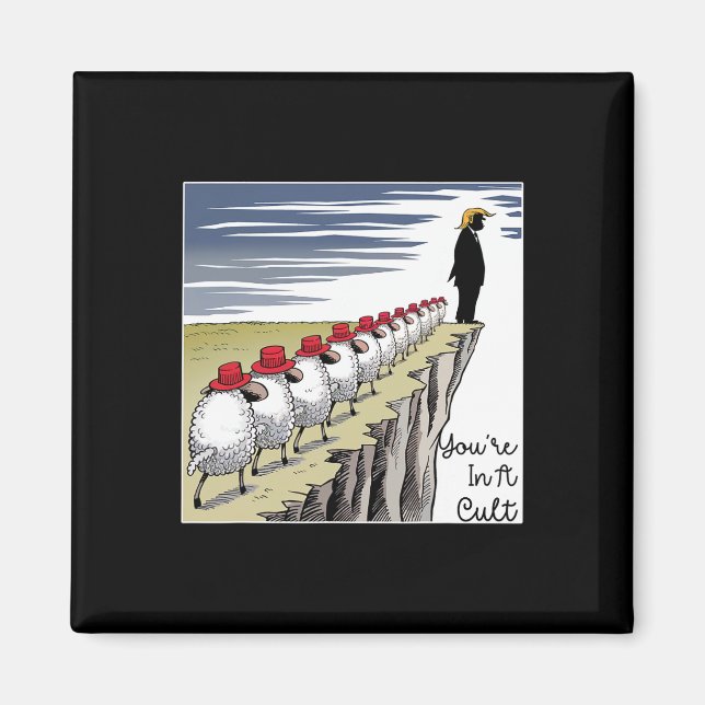 Imã You're In A Cult - Funny Anti Trump  (Frente)