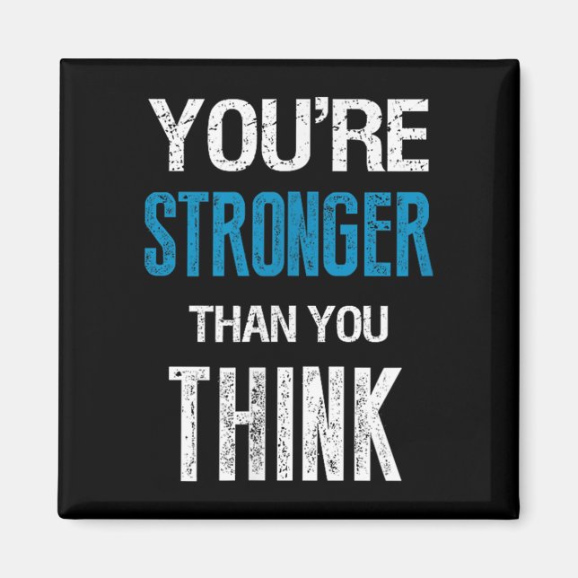 Imã You're Stronger Than You Think Motivational  (Frente)