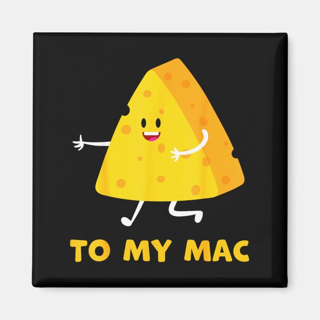 Imã You're The Cheese To My Mac Funny Matching Couples (Frente)