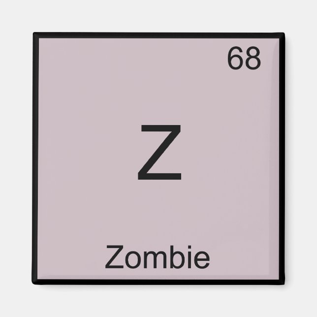 Imã Z - Zombie Funny Chemistry Elelement Symbol T-Shir (Frente)