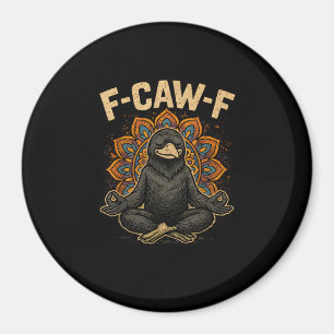 Imã Zen F-Caw-F Corvo Yoga Raven F-Caw-F Zen Engraçado