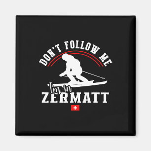 Imã Zermatt Não Me Siga Esqui Alpino Alpes Suíços S