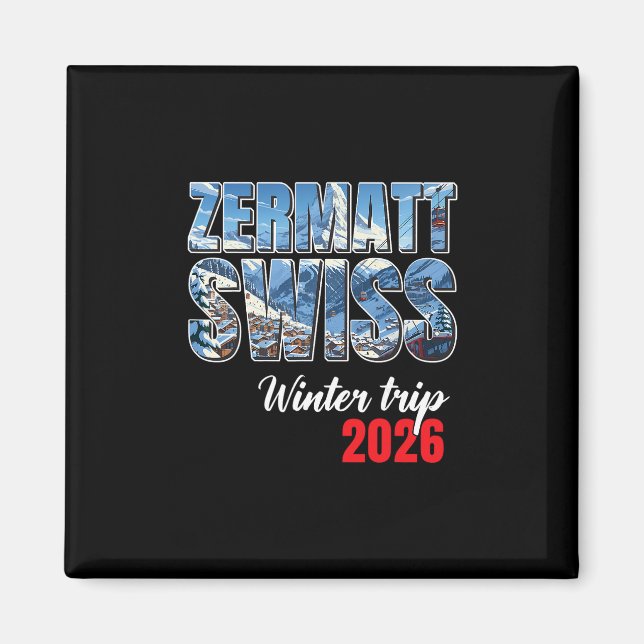 Imã Zermatt Switzerland Winter Trip 2026 Alps Ski Swis (Frente)