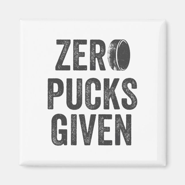 Imã Zero Pucks Given Sarcastic Adult Hockey Men's Wome (Frente)