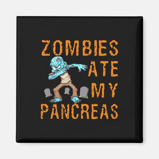 Imã Zombies Comeram Meu Pâncreas - Diabetes Divertido (Frente)
