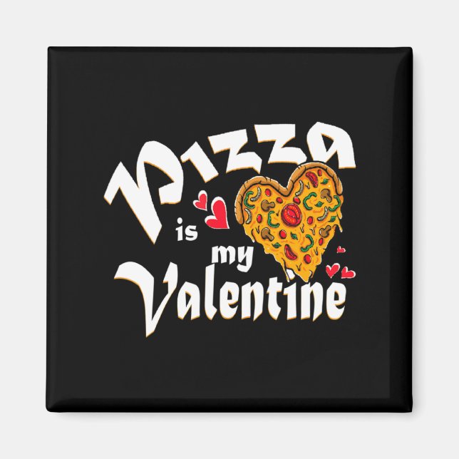 Imã Zza Is My Valentine No Need Love Just Zza Is W  (Frente)