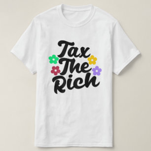 Imposto Sobre Os Ricos - Camisa T Anti-Capitalista