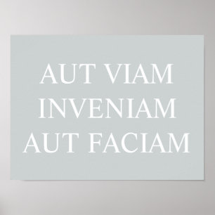 Impressão Aut Viam Inveniam Aut Faciam - Cinza