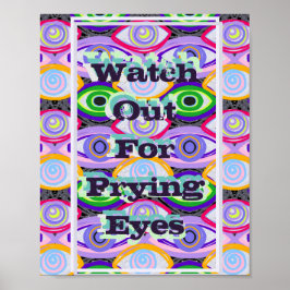 Impressão de arte Watch Out For Prying Eyes