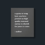 Impressão de Cotação Personalizada na Canvas<br><div class="desc">Impressão de aspas personalizadas na canvas de plástico de galeria de alta qualidade.</div>