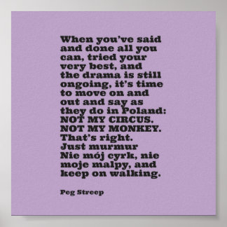 Impressão de tela "Não é meu circo" do Peg Streep
