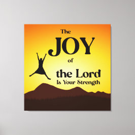 Impressão Em Tela A alegria do Senhor é a sua força