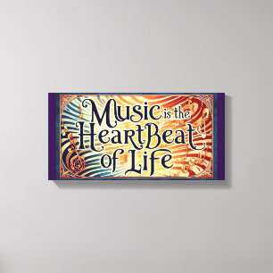 Impressão Em Tela A Música É O Batimento Cardíaco Da Vida 2