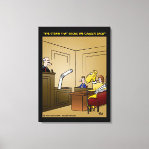 Impressão Em Tela "A palha que quebrou as costas do camelo"
