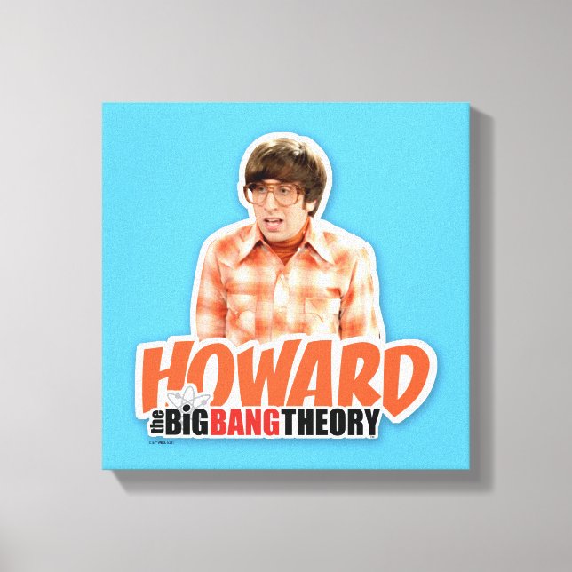 Impressão Em Tela A Teoria do Big Bang | Howard (Frente)