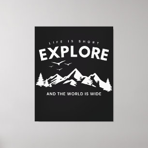 Impressão Em Tela A Vida é Curta e o Mundo é Largo Citar Explorar