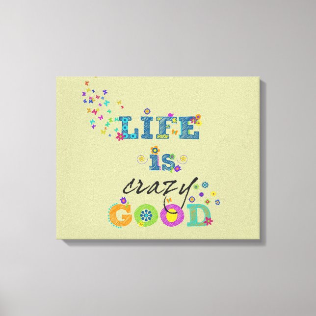 Impressão Em Tela A vida é louca boa (Frente)
