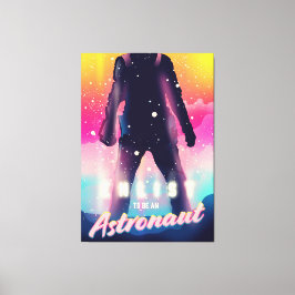 Impressão Em Tela Aliste-se para ser um Astronauta