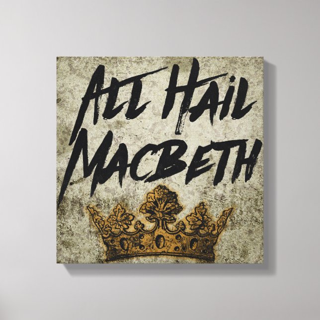 Impressão Em Tela All Hail Macbeth (Frente)