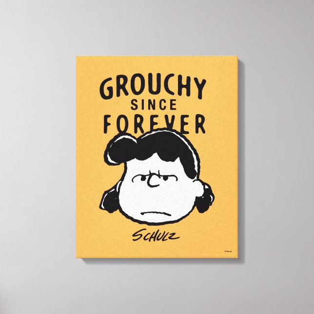 Impressão Em Tela Amendoins | Grouchy Since Forever Lucy (Frente)