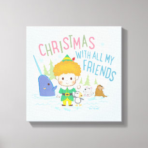 Impressão Em Tela Amigo, o Natal do Elf com todos os meus amigos