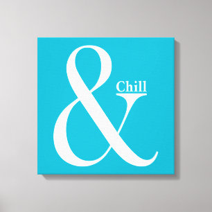 Impressão Em Tela Ampersand Chill