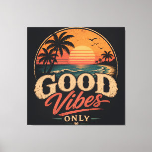 Impressão Em Tela Apenas Boas Vibrações Design Retro Pôr do Sol