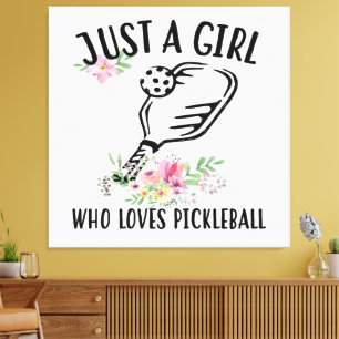 Impressão Em Tela Apenas uma garota que ama Pickleball