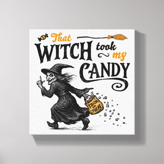 Impressão Em Tela Aquela Bruxa Levou Meu Docinho (Frente)