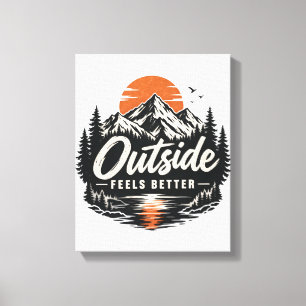 Impressão Em Tela Aventura na Natureza da Montanha Outside Feels Bet