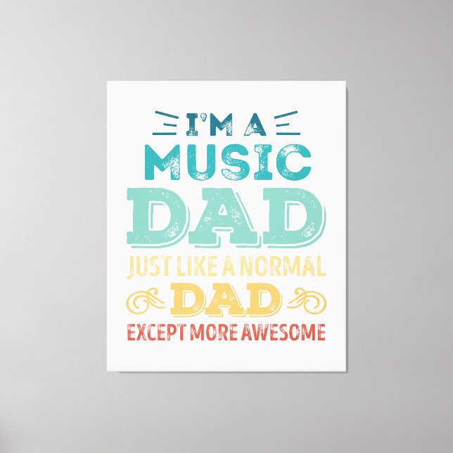 Impressão Em Tela Awesome Music Dad Fathers Day Funny Gift (Frente)