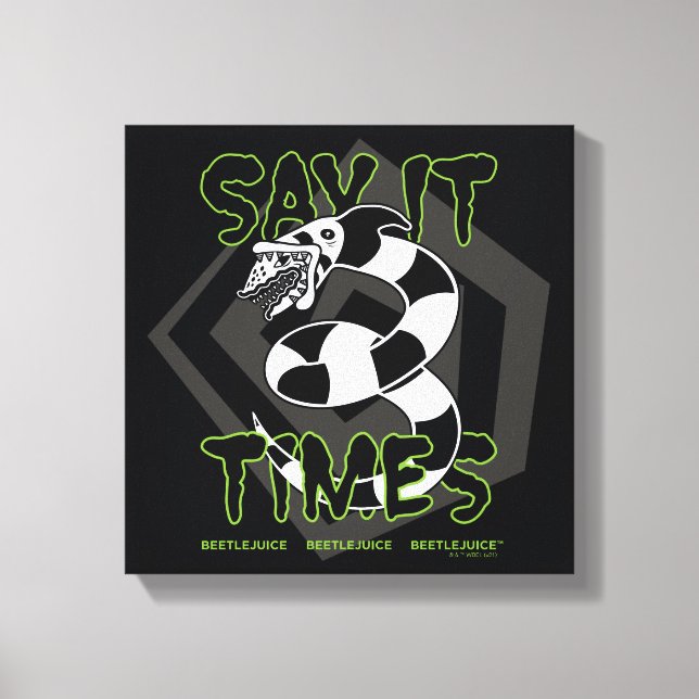 Impressão Em Tela Beetlejuice | Say It 3 Times (Frente)