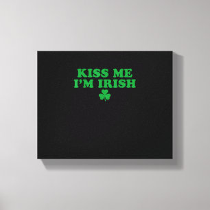 Impressão Em Tela Beije-me Sou Irlandês Shamrock, Dia de São Patríci