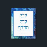 Impressão Em Tela Blue Watercolor Hebraw Tzedek Justice Estreitado<br><div class="desc">Impressão de Arte de canvas estendida de alta qualidade. Escolha o tamanho que você prefere. O texto hebraico citava Deuteronomia 16:20. É o presente perfeito para um bar mitzvah, casamento, ou qualquer pessoa especial em sua vida. Se você gostaria desta design num item não listado no meu compro, por favor,...</div>