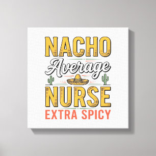 Impressão Em Tela Camisa Vintage Nacho Average Nurse Extra Spicy Des