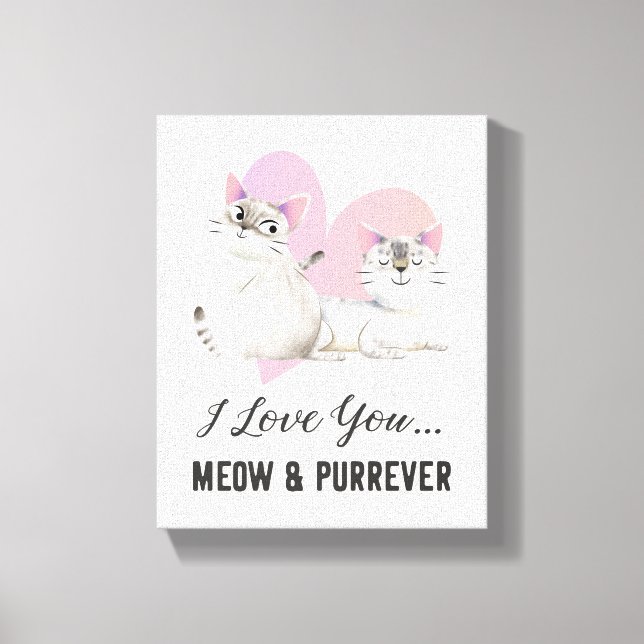 Impressão Em Tela Cat Love Meow e Purr-ever (Frente)