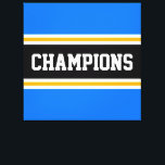 Impressão Em Tela CHAMPIONS Diversão Brilhante Tiras Azuis Atlíticas<br><div class="desc">Este design colorido e esportivo apresenta texto de CHAMPIONS atlético dentro de uma faixa horizontal de corridas ampla e preta com faixas brancas e amarelas do ouro adjacentes contra faixas de borda externa azul brilhante. As cores e o texto neste design podem ser personalizados.</div>