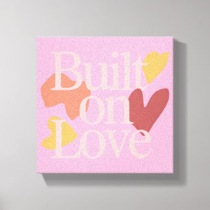 Impressão Em Tela Citação Construída no Amor Relacionamento Casal Di